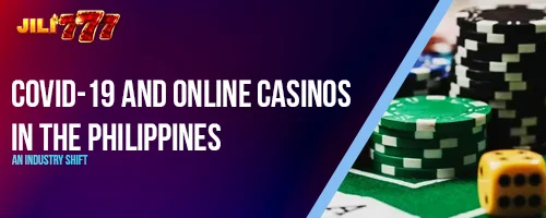 COVID-19 and Online Casinos in the Philippines: An Industry Shift